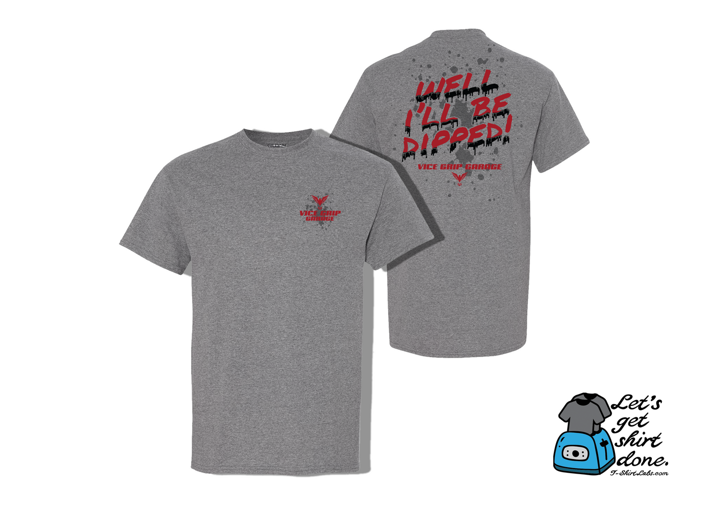 New I'll Be Dipped Shirt
